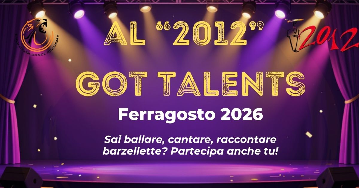 FERRAGOSTO 2026 –    “AL 2012 GOT TALENT”